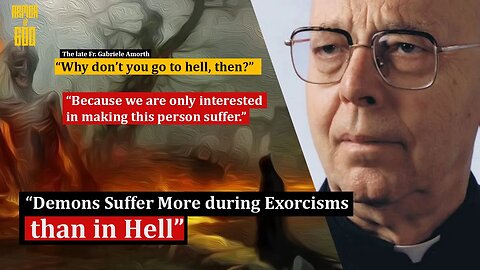 Fr. Gabriele Amorth: "Demons Suffer More during Exorcisms than in Hell"