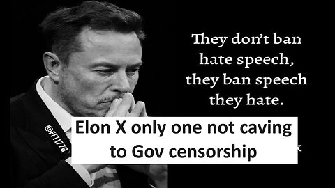 Elon X the ONLY platform not giving into gov censorship