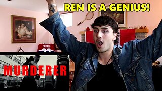 REN HAS DONE IT AGAIN!!! Reacting To Ren "Murderer" (Music Video)