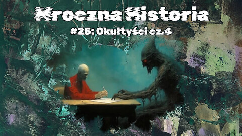 #25 Okultyści cz.4 / Occultists part 4 (HistoryReality)