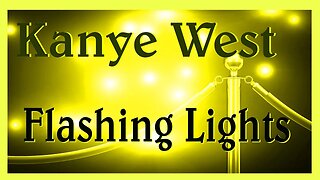 Kanye West "Flashing Lights" 2023