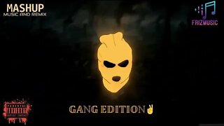 Mashup 1 - Gang edition (officiel video)