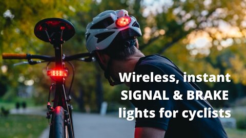 Wireless, instant SIGNAL & BRAKE lights for cyclists