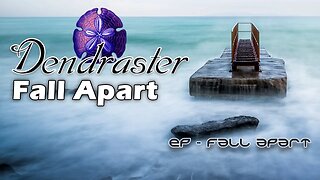 DENDRASTER - Fall Apart (official audio)