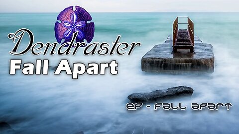 DENDRASTER - Fall Apart (official audio)