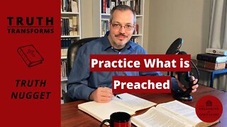 Practice What is Preached (Don't Just Be a Sermon Sipper) | Truth Nugget (James 1:22-25)