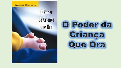 O poder da criança que ora - Introdução