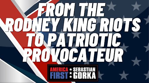 From the Rodney King riots to patriotic provocateur. Kurt Schlichter with Sebastian Gorka