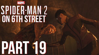 Spiderman 2 on 6th Street Part 19