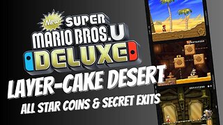 Layer-Cake Desert ALL Star Coins and Secret Exits - New Super Mario Bros U Deluxe