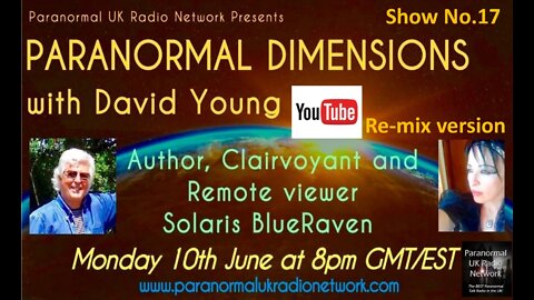 Solaris BlueRaven talks to David Young on 'Paranormal Dimensions'.