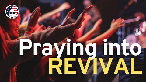 Praying into Revival