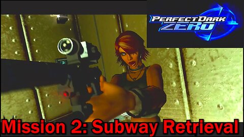 How Bad is it? Perfect Dark Zero- Mission 2- Subway Retrieval