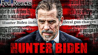 Fed Explains Hunter Biden Indictment & Biden Crime Family