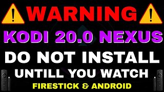 KODI 20 WARNING - WATCH THIS BEFORE INSTALLING!