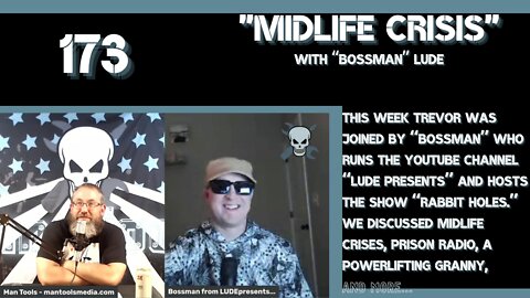 MIDLIFE CRISIS With “Bossman” Lude | Man Tools 173