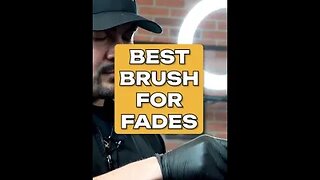 Best brush for fades