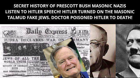 Unbelievable Untold Secrets about President George H.W. Bush and Adolph Hitler