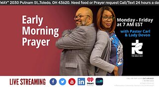 Early morning prayer with Pastor Carl & Lady Devon Mitchell 031723