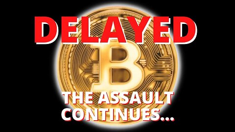 Spot Bitcoin ETF's Delayed AGAIN | Gary Gensler's Assault On Crypto Continues