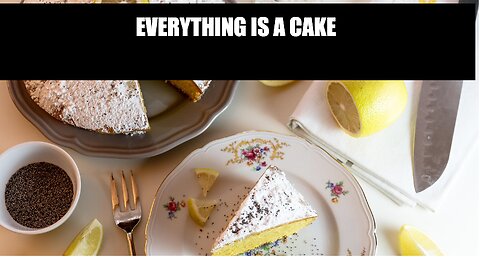 Everything is CAKE 🍰