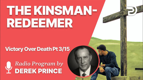 Victory Over Death 3 of 15 - The Kinsman Redeemer