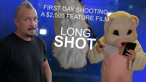 FIRST DAY SHOOTING A $2,500 FEATURE FILM (LONG SHOT- EPISODE 8 FIRST DAY OF SHOOTING)