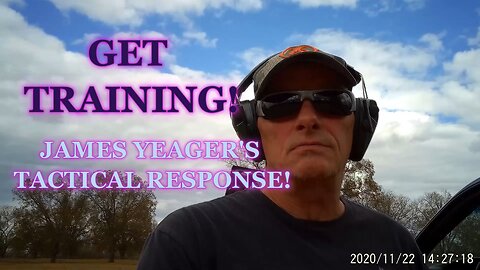 GET TRAINING! James Yeager, Tactical Response.