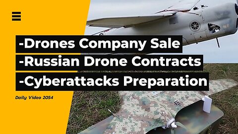 Drone Developer Merger, Russian Army Drone Contracts, Cyberattacks Quantum Threat