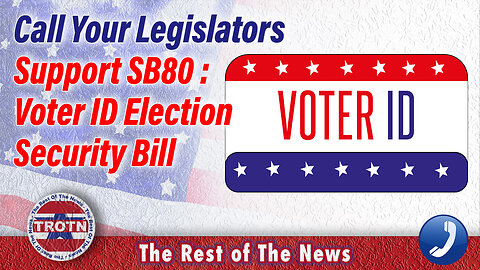 Does It Go Far Enough? SB80 Voter ID Election Security Bill