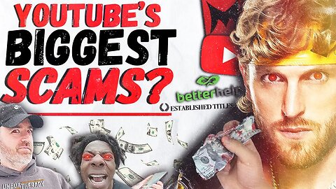 YouTube's Biggest SCAMS
