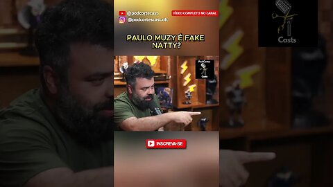 PAULO MUZY É FAKE NATTY? #shorts #paulomuzy#fakenatty #maromba #Muzy #papomaromba #canaldecortes