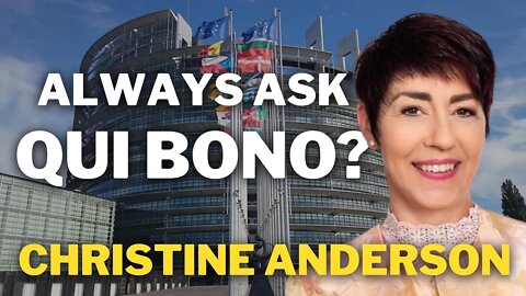 Qui Bono? | Christine Anderson