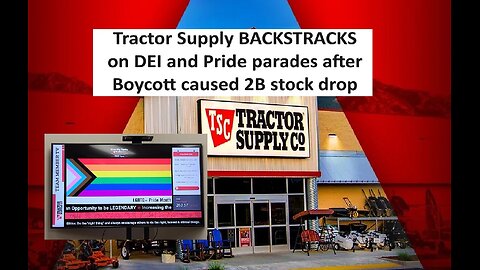 Tractor Supply backtracks on DEI and Pride parades, will boycott from left now come?