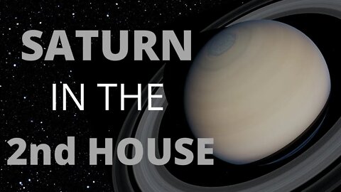 Saturn In The 2nd House in Astrology