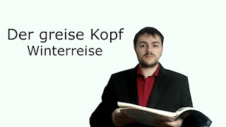 Der greise Kopf - Winterreise - Franz Schubert