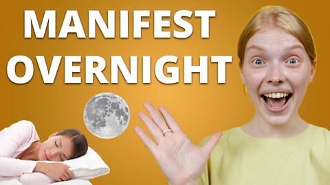 How to Manifest Something Overnight (Law of Attraction)