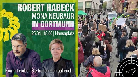 Dortmund - Besuch von R. Habeck und M. Neubaur am 25.04.2022 - MASSIVE STÖRUNG der Veranstaltung!