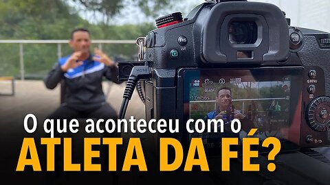 O que aconteceu com o Atleta da Fé?