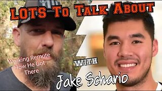 LOTS to Talk About with Jake Schario #interview #podcast #live #life #story #remote