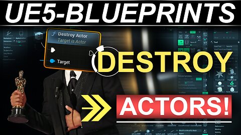 Unreal5 Blueprints: DESTROY Actors (30-SECONDS!!)