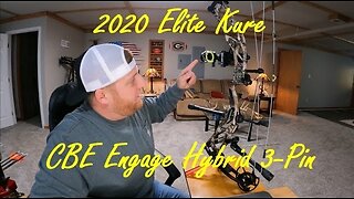 My Bowhunting Setup - 2020 Elite Kure W/ CBE Engage Hybrid 3-pin