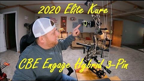 My Bowhunting Setup - 2020 Elite Kure W/ CBE Engage Hybrid 3-pin
