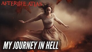 My Terrifying NDE Journey Out of Hell: My Near-Death Experience