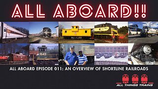 Aboard Episode 011: An Overview of Shortline Railroads
