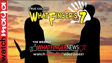 TRUE COLORS: WhatFinger's 7