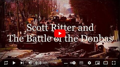 SCOTT RITTER AND THE BATTLE OF THE DONBAS