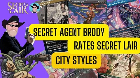 Secret Agent Brody's Secret Lair review #MTG #finance #MTGsecretlair #MTGArena