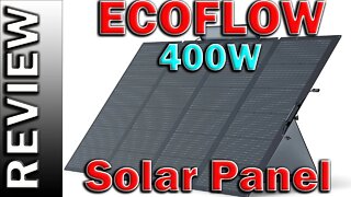 ECOFLOW 400W Portable Solar Panel Foldable: Best Portable Solar Panel 2022