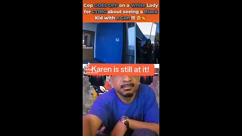 COP sets lady straight Karen is still at it!